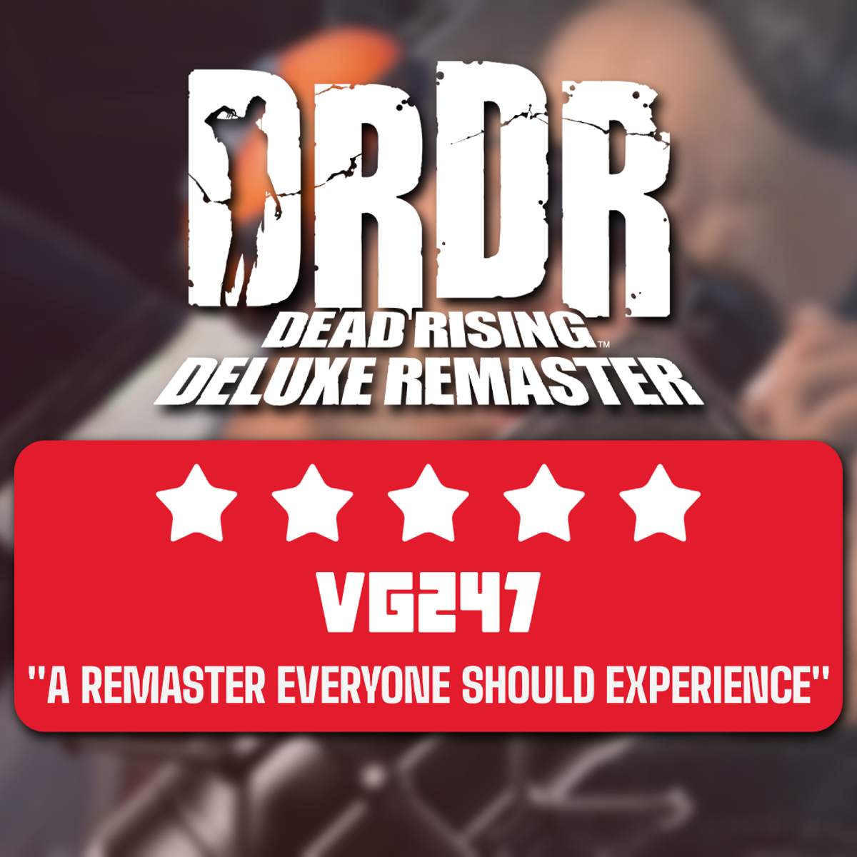 Dead Rising Deluxe Remaster review - A masterclass that turns an Xbox 360 classic into a 2024 game of the year contender